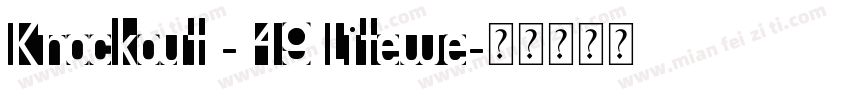 Knockout - 49 Litewe字体转换